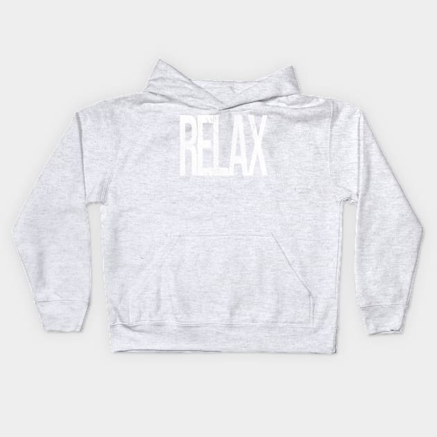 RELAX Kids Hoodie by Pinkazoid